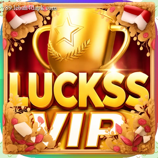 lucksvip APK Terbaru dengan Fitur Lengkap